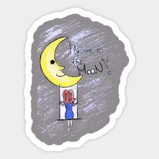 Fly Me To The Moon Sticker